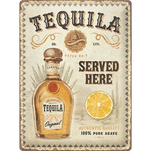 Plaque Publicitaire Vintage en Métal " Téquila Served here"