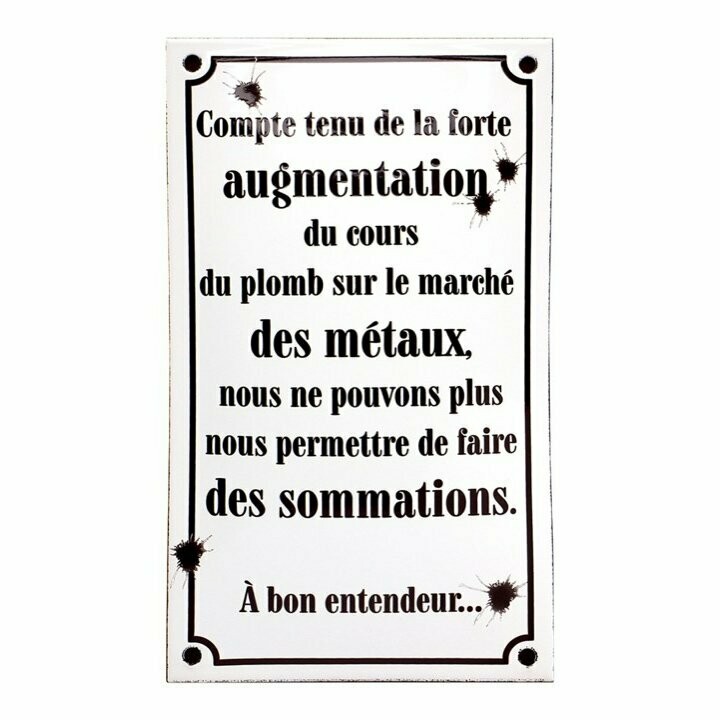 Plaque Emaillée  "Compte tenu de la forte Augmentation........"