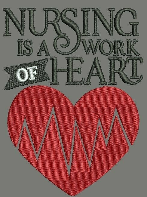 Nursing Is A Work Of Heart