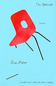 Optimists by Brian Platzer; 2026. Hardcover.