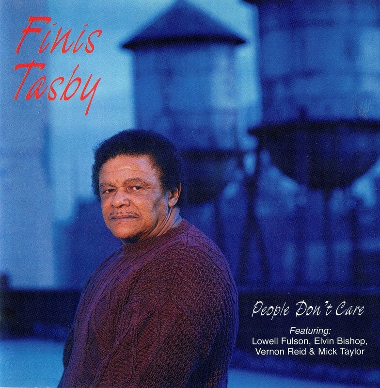 People Don&#39;t Care - Finis Tasby Blues