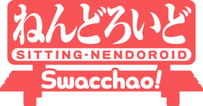 Nendoroid Swacchao!