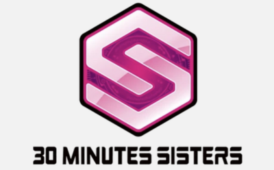 30 Minute Sisters