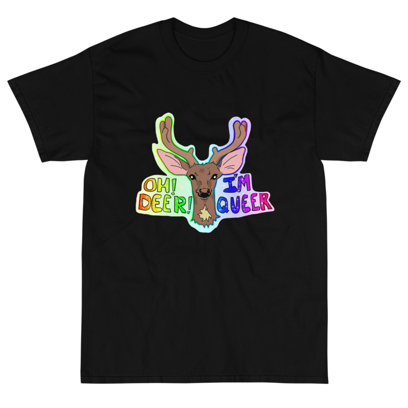 Oh Deer! I&#39;m Queer. T-Shirt