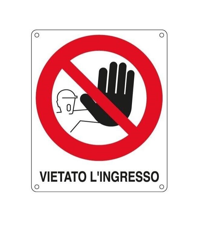 CARTELLO VIETATO L'INGRESSO