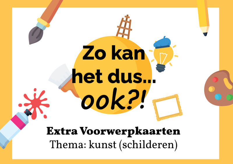 Voorwerpkaarten Kunst  (schilderen) - Uitbreiding Zo Kan Het Dus... Ook?!