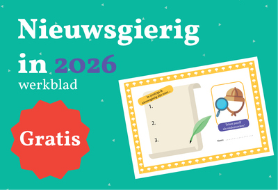 Nieuwsgierig in 2026 - gratis werkblad Nieuwsgierig in 2026 - gratis werkblad