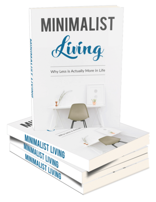 Minimalist Living (Why less is more in life) E-Book