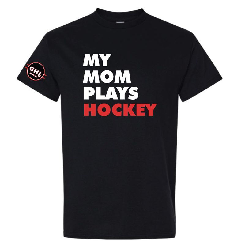 GHL - T-Shirt - My Mom Plays Hockey