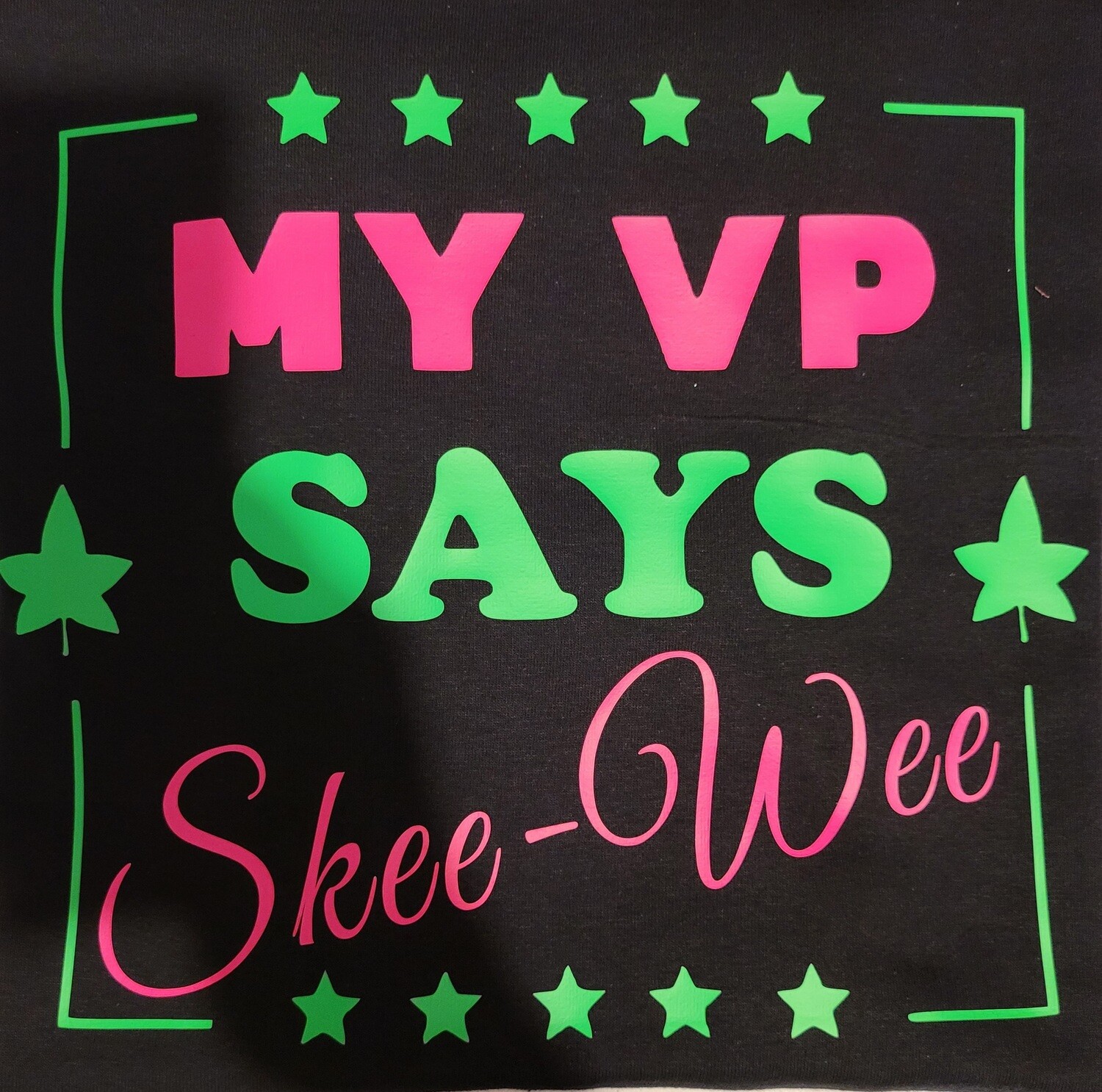 **NEW TEE ALERT** - MY VP TEE