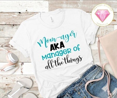 Mom-ager Tee
