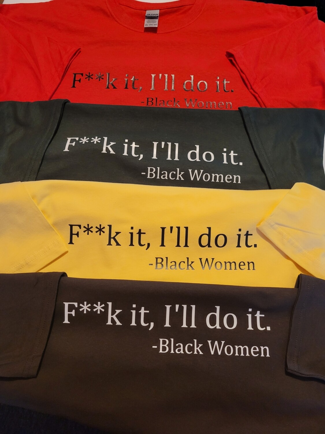 I&#39;LL DO IT Tee