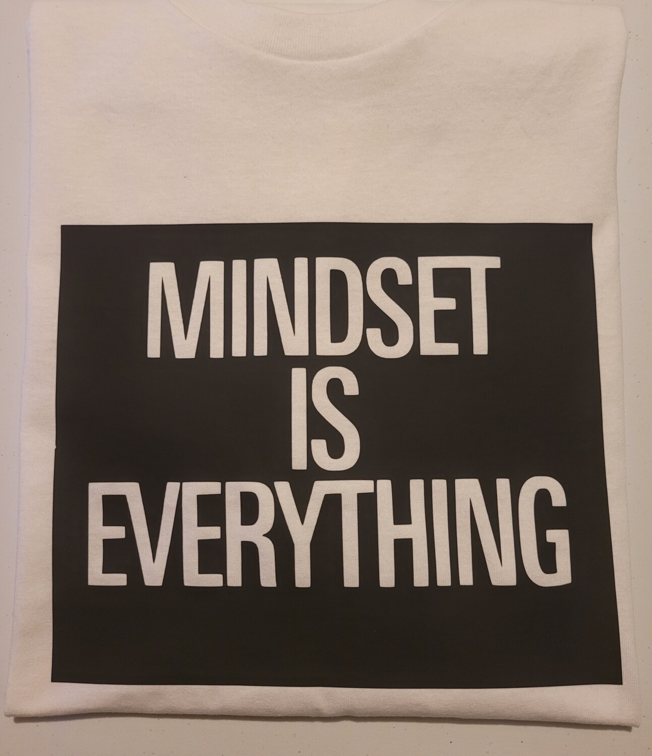 Mindset is EVERYTHING Tee