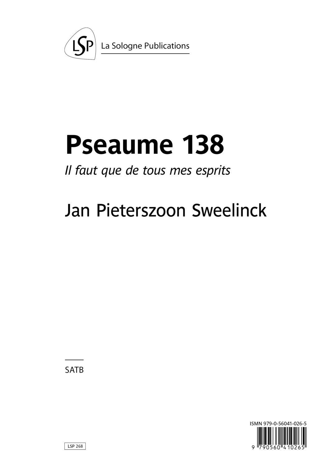 SWEELINCK Pseaume 138 / Il faut que de tous mes esprits / SATB