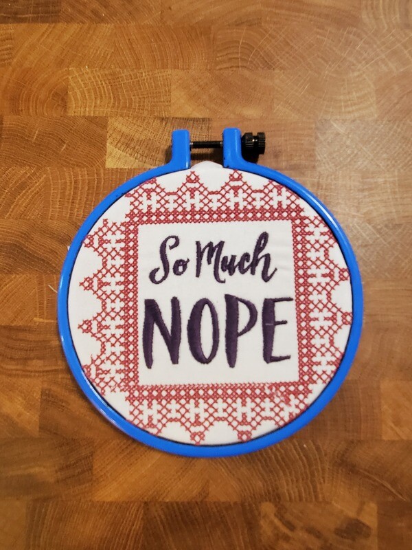 &#39;So much nope&#39; embroidery