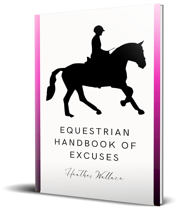 Equestrian Handbook of Excuses
