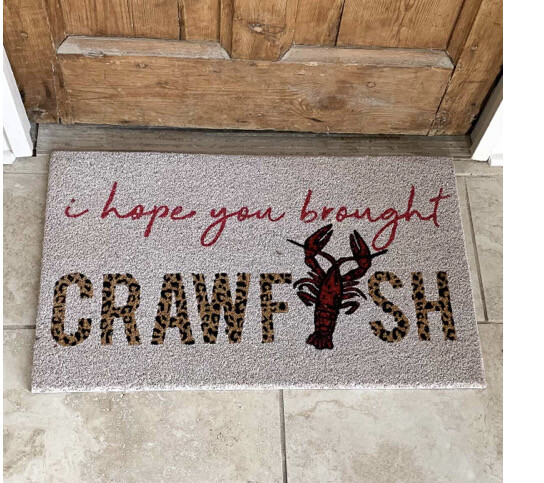 Hope You Brought Crawfish Coir Doormat