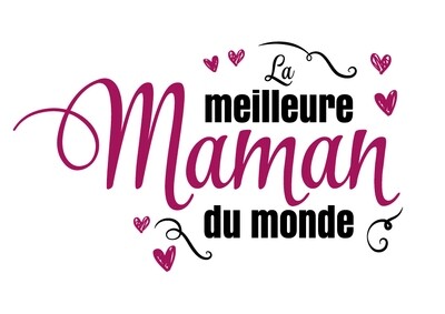La meilleure maman du monde