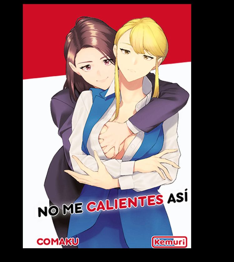 KEMURI NO ME CALENTES ASÍ (+18)