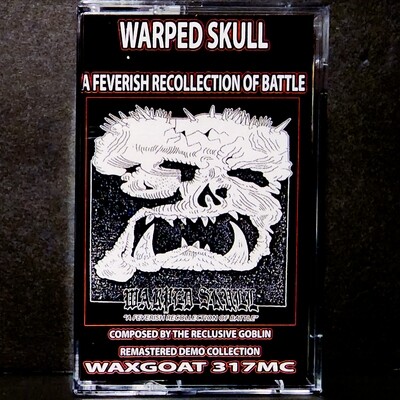 WARPED SKULL (USA)  A Feverish Recollection of Battle  [MC]