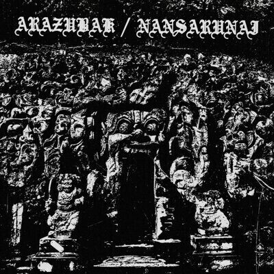 ARAZUBAK (US) / NANSARUNAI (IND)   [split-LP]
