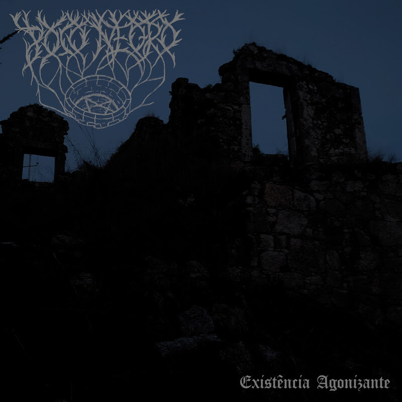 POÇO NEGRO (POR)  Existência Agonizante [LP]