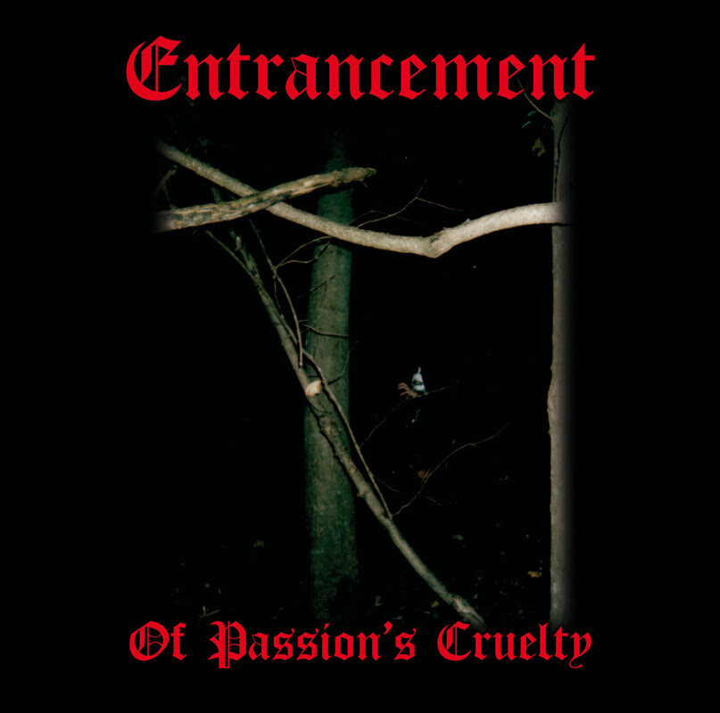 ENTRANCEMENT (US) - Of Passion&#39;s Cruelty  [CD]