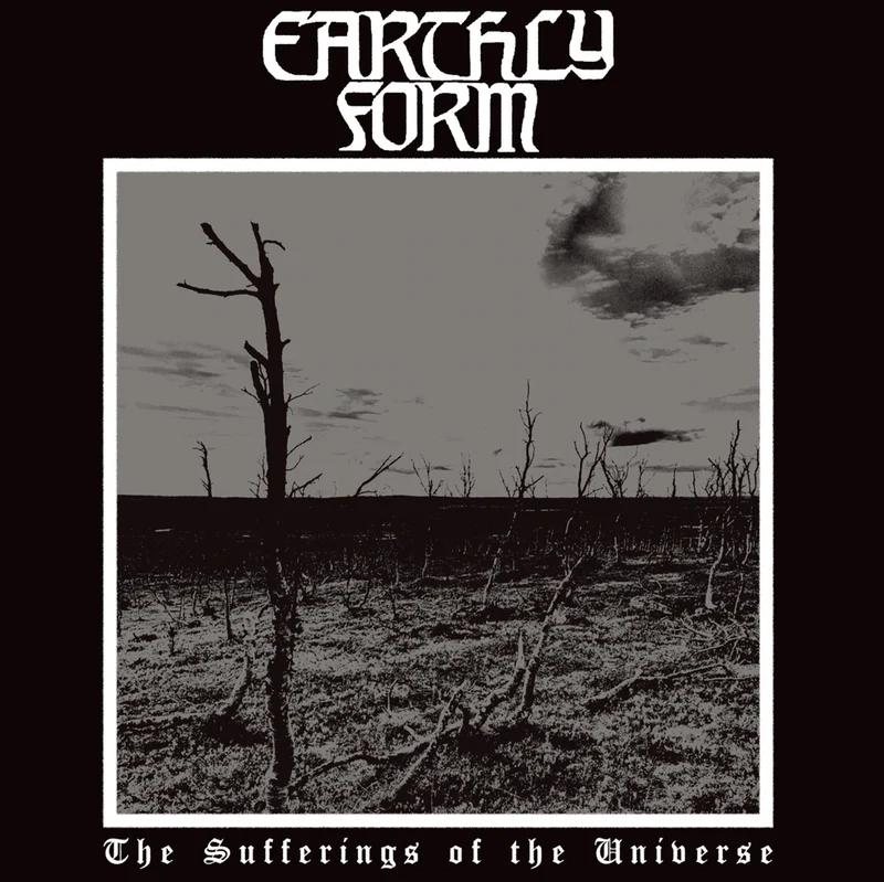 EARTHLY FORM (FIN) The Sufferings of The Universe  [LP]