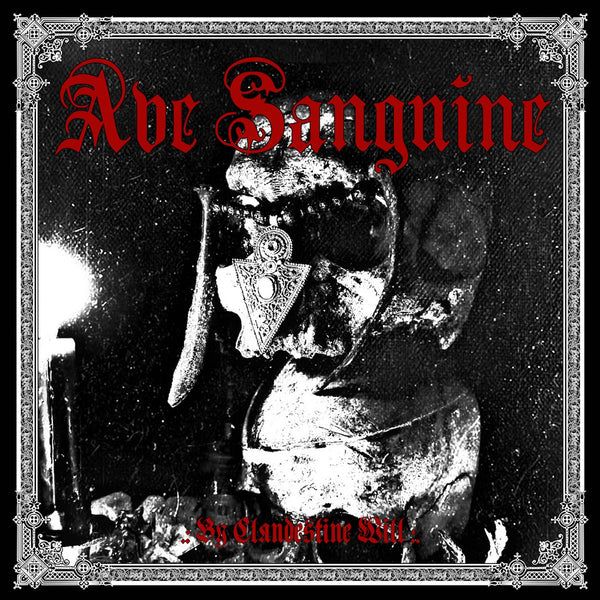 AVE SANGUINE (TR)  By Clandestine Will  [LP - 45rpm]