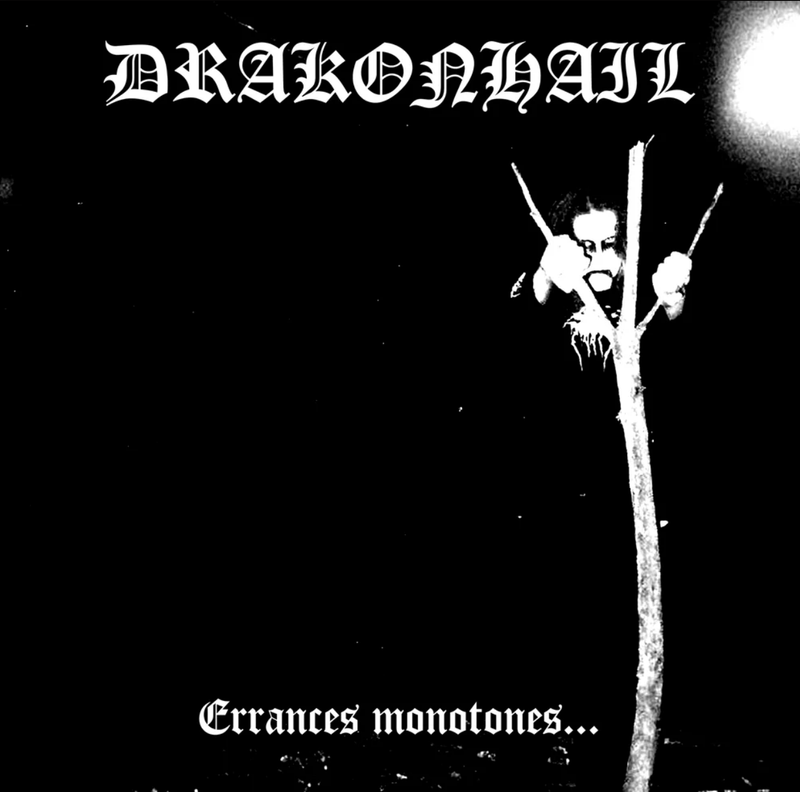 DRAKONHAIL (FR) Errances monotones... - LP DRAKONHAIL (FR) Errances monotones... - LP