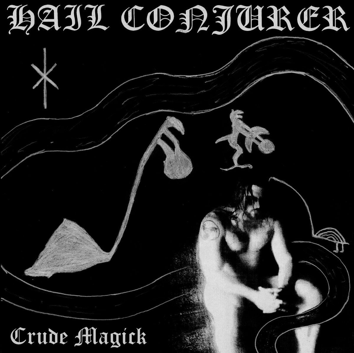 ​HAIL CONJURER (FIN)  "Crude Magick"  -2xLP