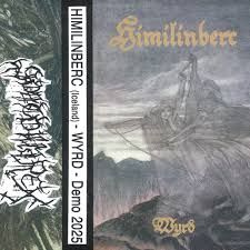 HIMILINBERC (US)  "Wyrd"  - Cassette