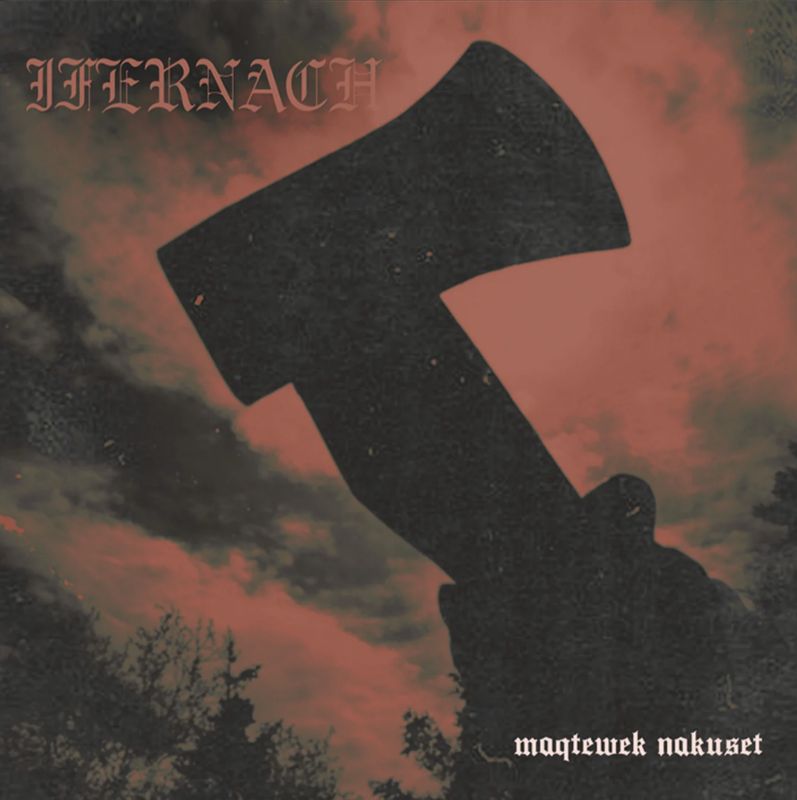 IFERNACH  "Maqtewek Nakuset"  - CD