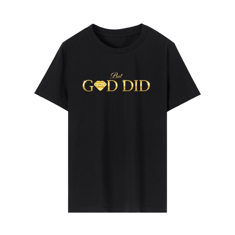 But "GOD DID" T-SHIRT 