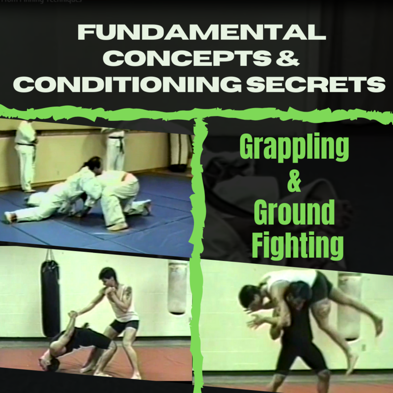 Fundamental Concepts & Conditioning Secrets for Grappling & Ground Fighting