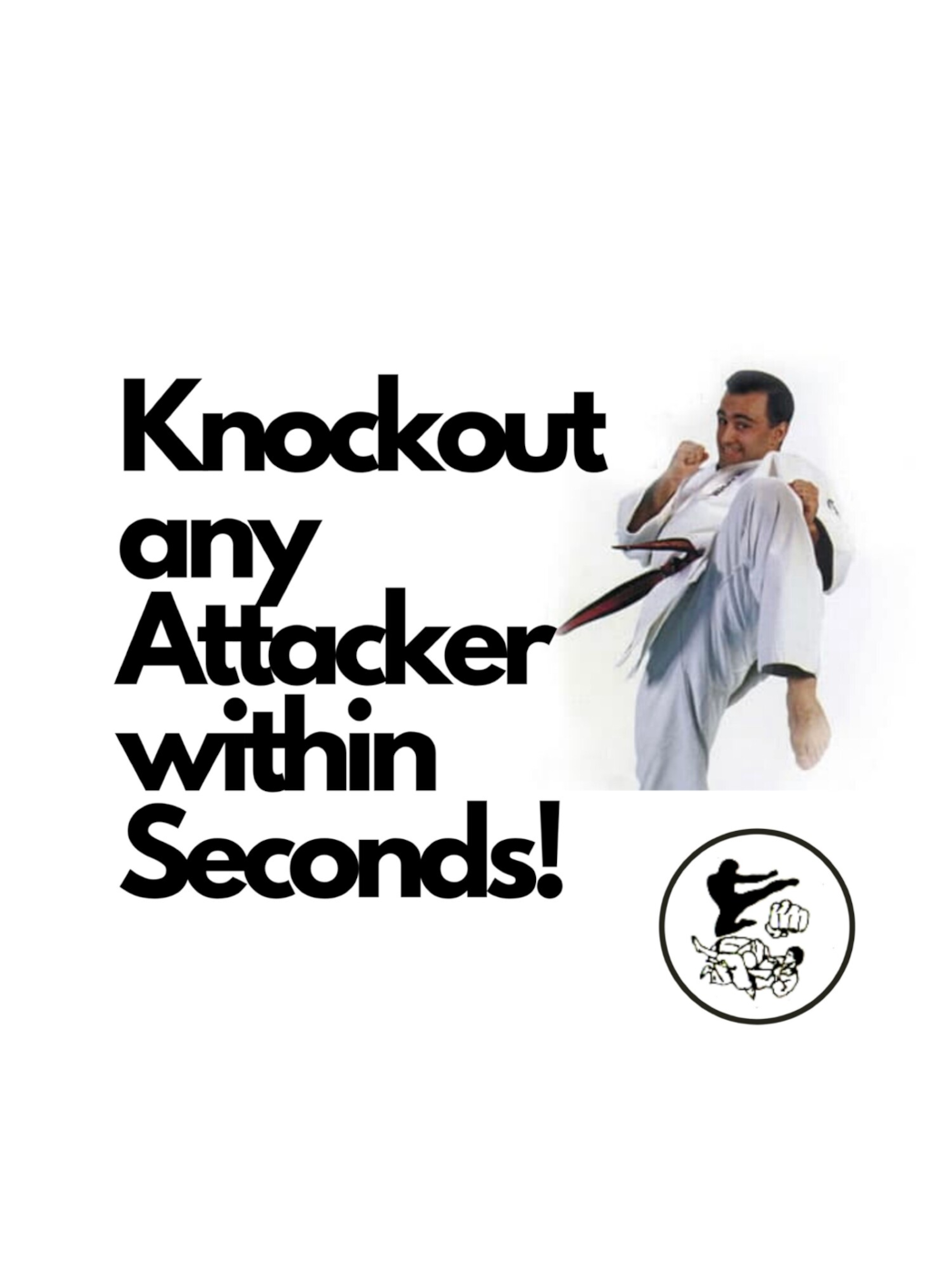 Knockout Any Attacker within Seconds