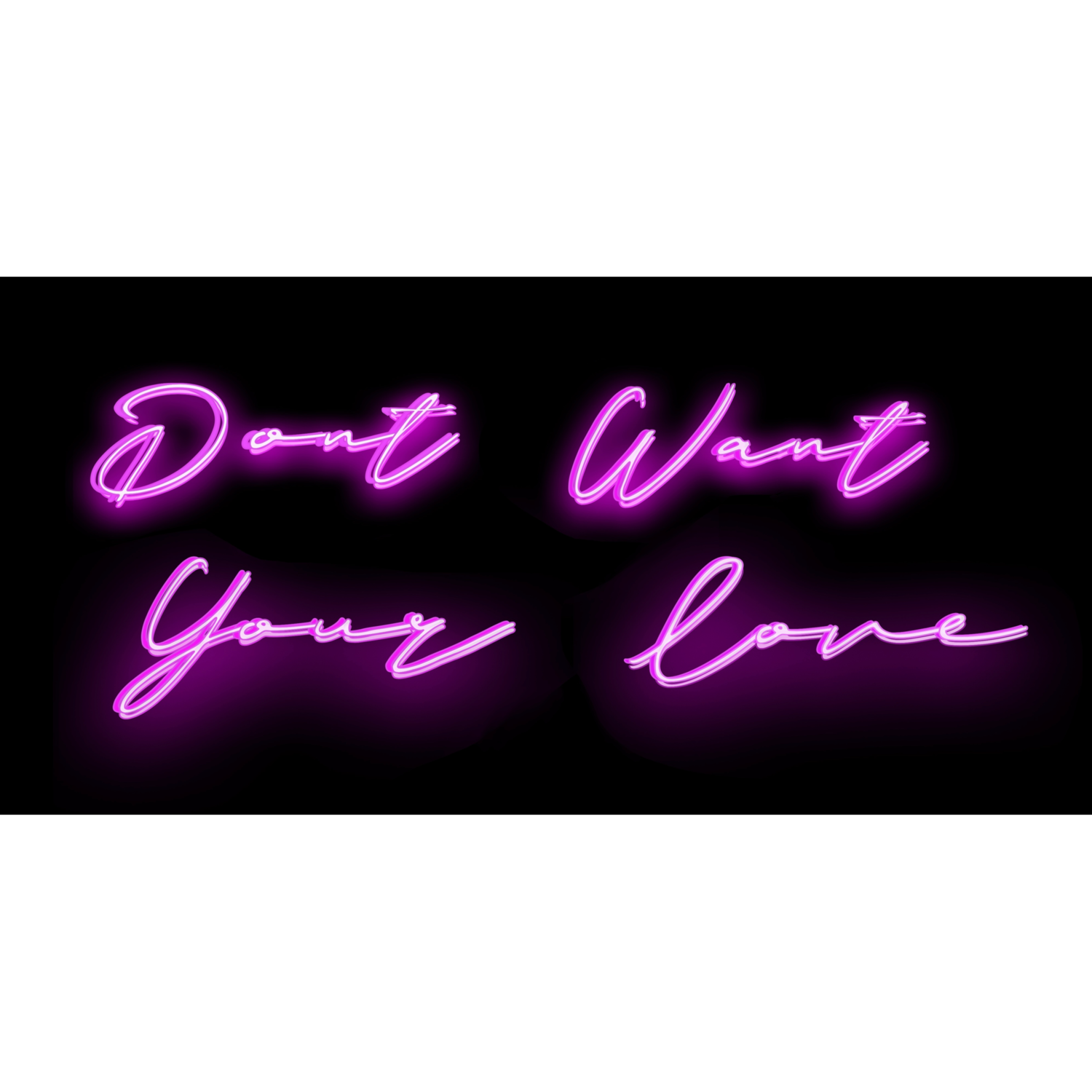 Don&#39;t Want Your Love STICKER