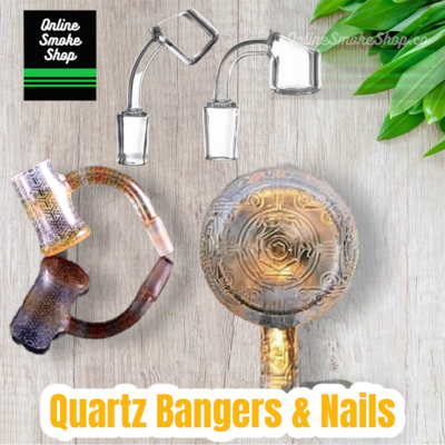Quartz Bangers &amp; Nails