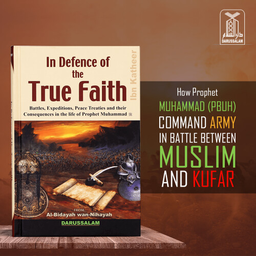 In Defence of the True Faith : From Al - Bidayah wan - Nihayah