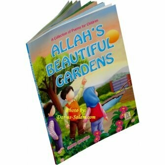 A Collection of Poems for Children (Allah&#39;s Beautiful Gardens)