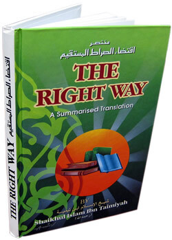 The Right Way By Shaikh Ibn Taimiyah