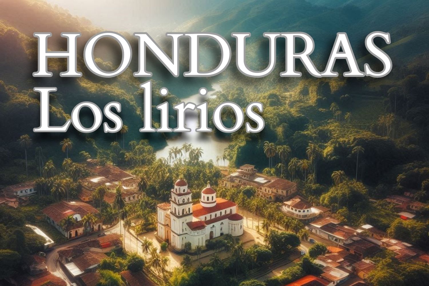 Honduras Los Lirios