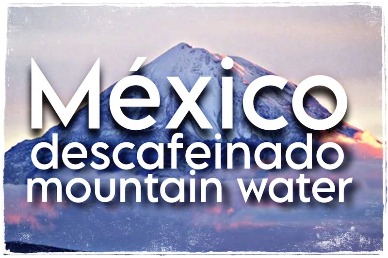 Descafeinado México Azteca Arábica Lavado Mountain Water