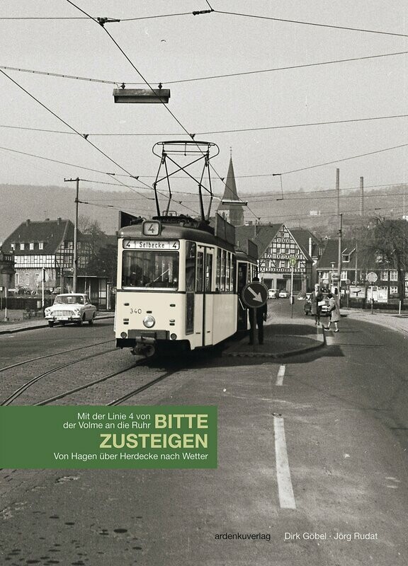 Mit der Linie 4 von der Volme an die Ruhr BITTE ZUSTEIGEN Mit der Linie 4 von der Volme an die Ruhr BITTE ZUSTEIGEN