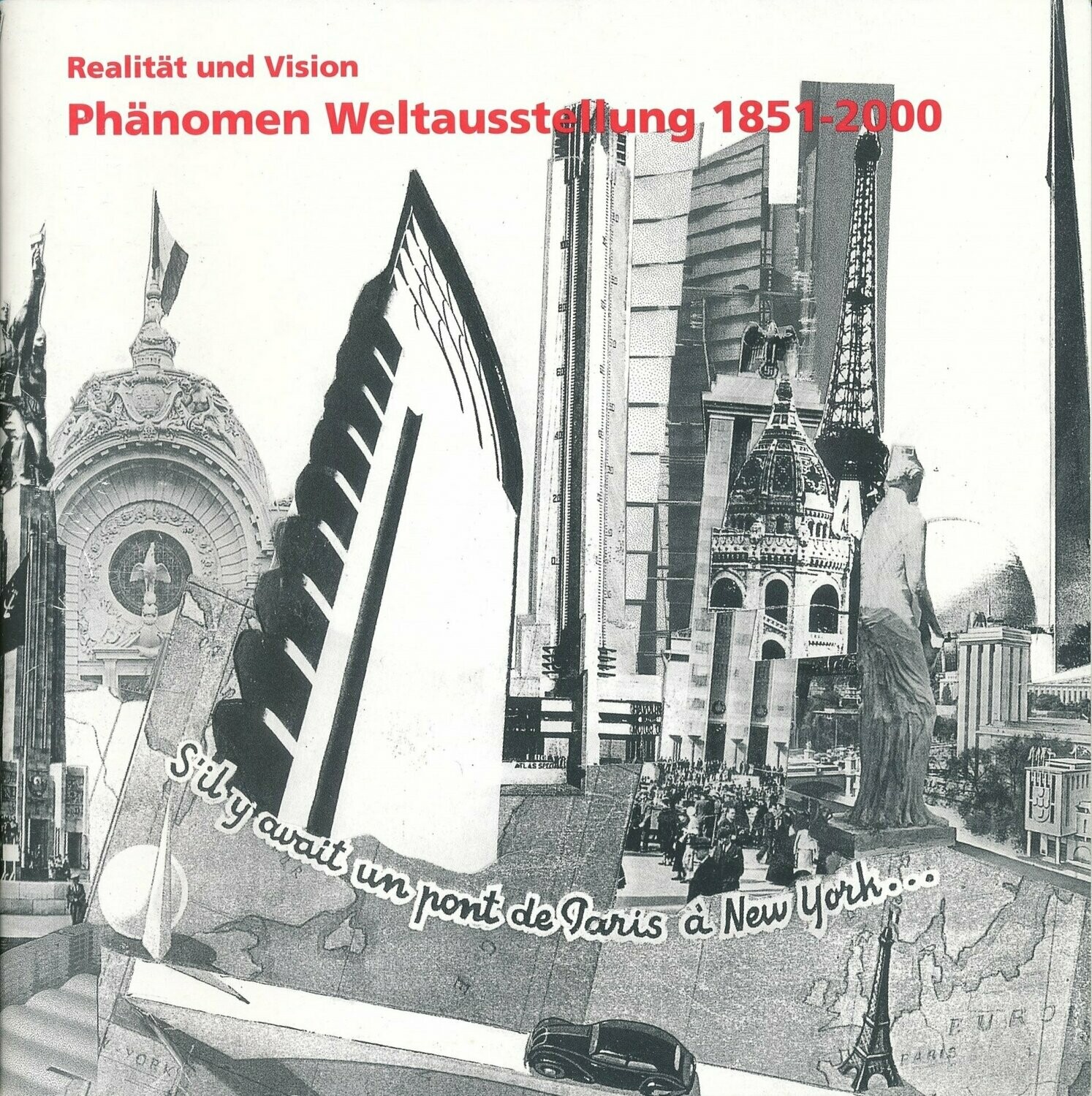 Phänomen Weltausstellung 1851-2000