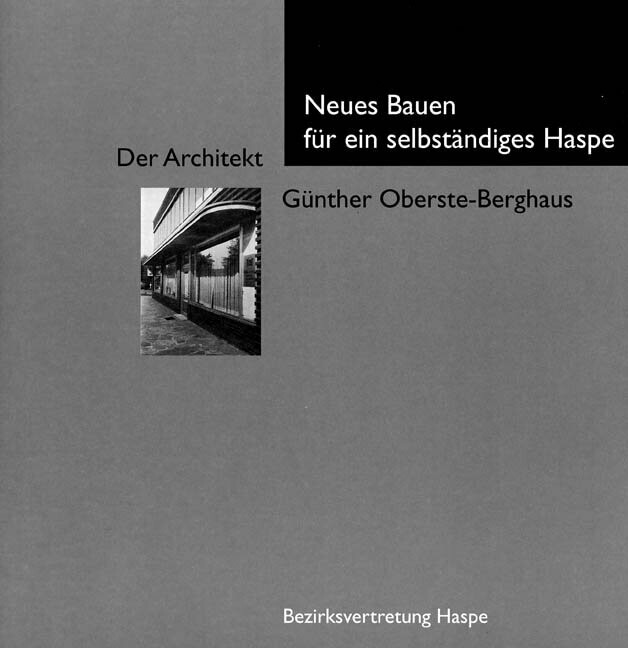 Neues Bauen für ein selbständiges Haspe Neues Bauen für ein selbständiges Haspe