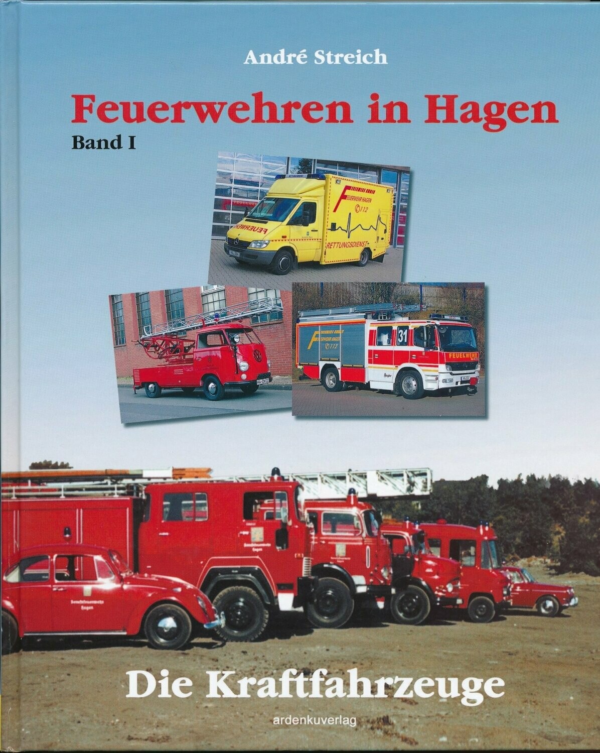 Feuerwehren in Hagen - Band 1