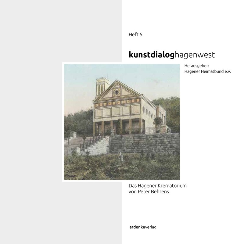 kunstdialoghagenwest, Das Hagener Krematorium von Peter Behrens