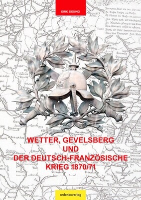 Wetter, Gevelsberg und der Deutsch-Französische Krieg 1870/71