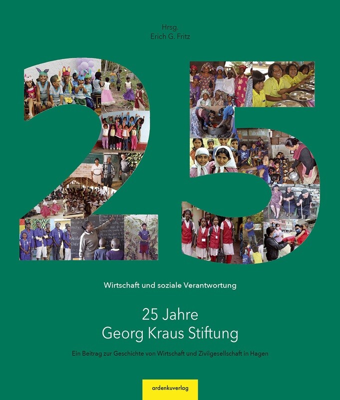 25 Jahre Georg Kraus Stiftung – Wirtschaft und soziale Verantwortung 25 Jahre Georg Kraus Stiftung – Wirtschaft und soziale Verantwortung